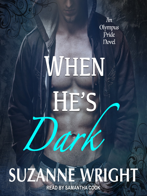 Title details for When He's Dark by Suzanne Wright - Available